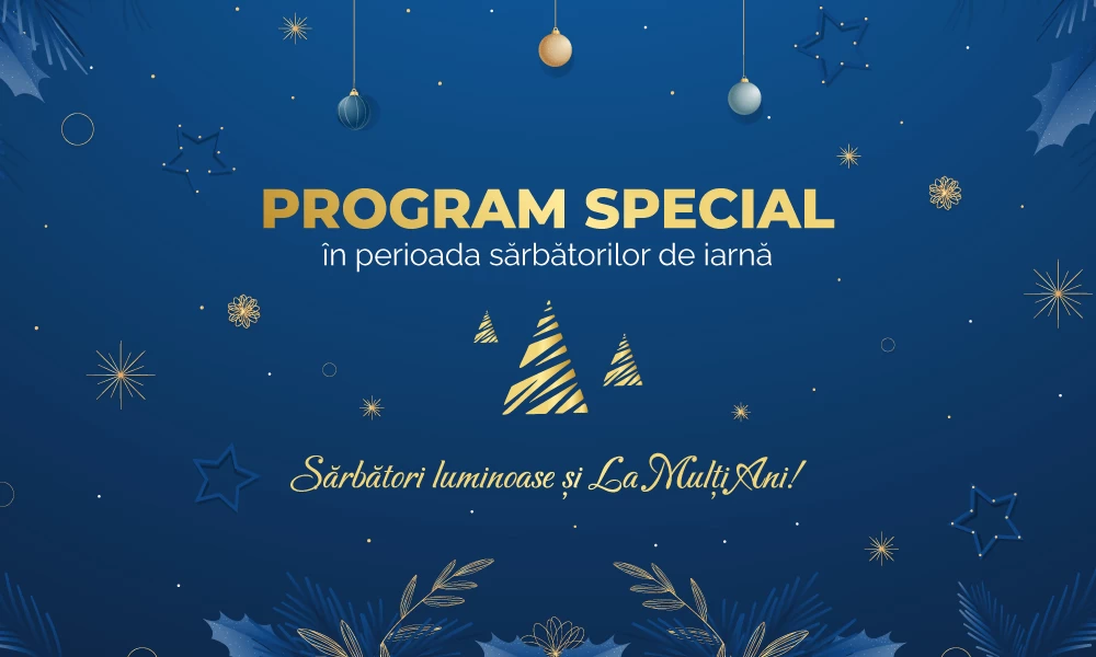 🎄Program special de sărbători!